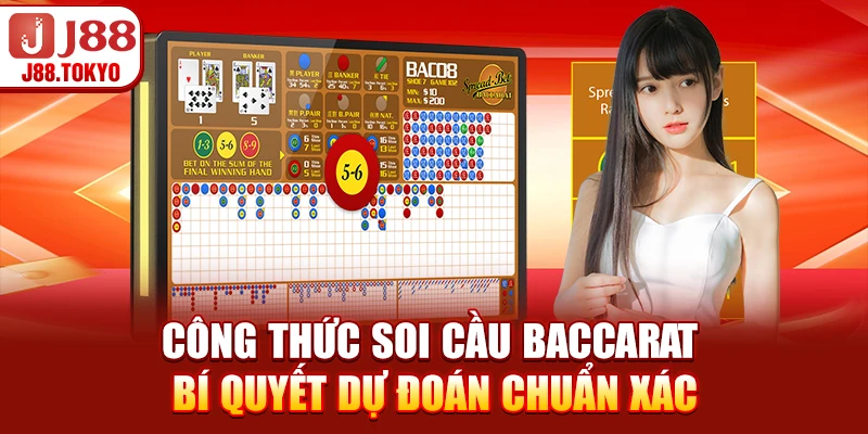 Công Thức Soi Cầu Baccarat - Bí Quyết Dự Đoán Chuẩn Xác