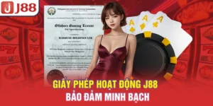 Giấy Phép Hoạt Động J88 - Bảo Đảm Minh Bạch