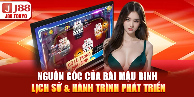 Nguồn Gốc Của Bài Mậu Binh - Lịch Sử & Hành Trình Phát Triển